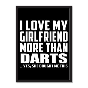 I Love My Girlfriend More Than Darts ...She Bought Me This - Portrait Frame Photo Tile