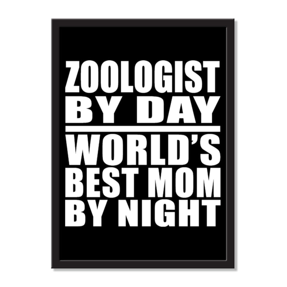 Zoologist By Day World's Best Mom By Night - Portrait Frame Photo Tile