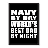 Navy By Day World's Best Dad By Night - Portrait Frame Photo Tile