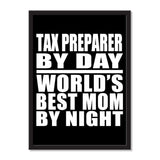 Tax Preparer By Day World's Best Mom By Night - Portrait Frame Photo Tile
