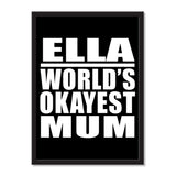 Ella World's Okayest Mum - Portrait Frame Photo Tile