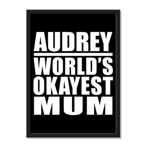 Audrey World's Okayest Mum - Portrait Frame Photo Tile