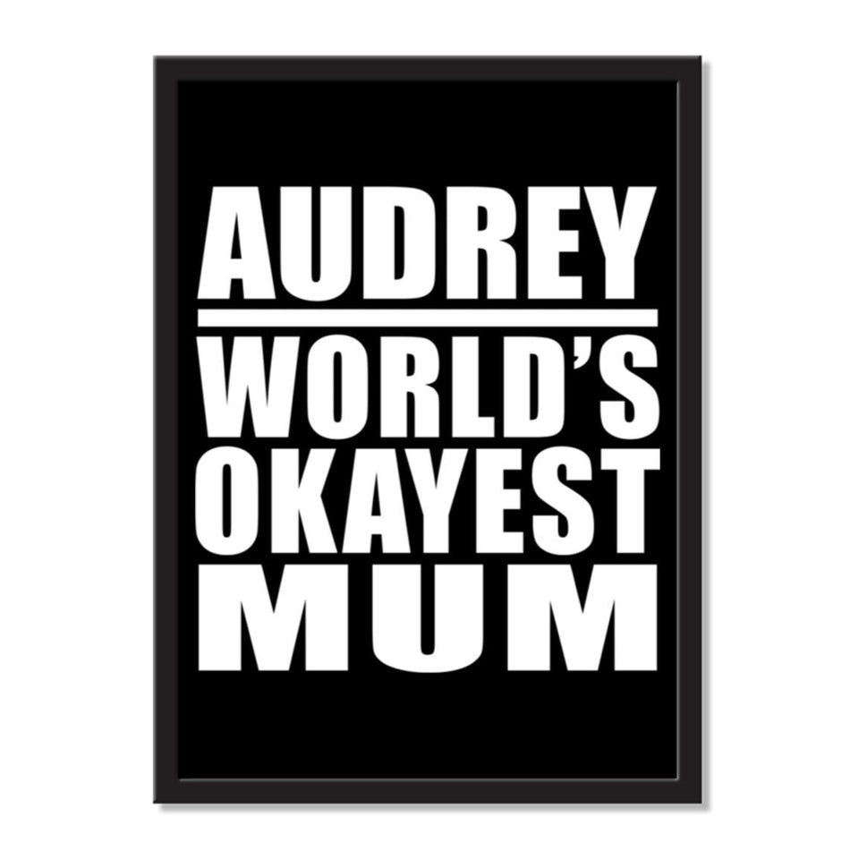 Audrey World's Okayest Mum - Portrait Frame Photo Tile