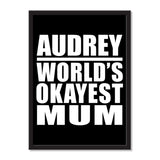 Audrey World's Okayest Mum - Portrait Frame Photo Tile