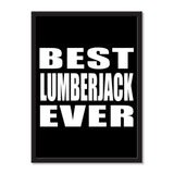Best Lumberjack Ever - Portrait Frame Photo Tile