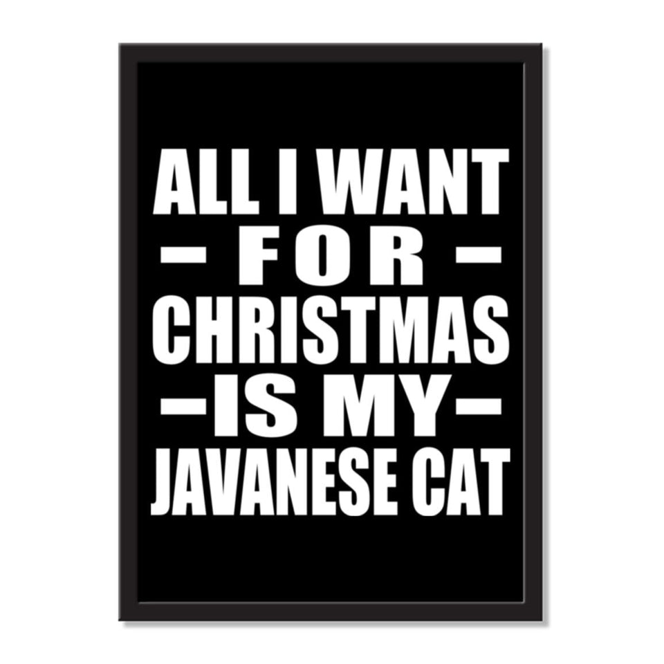 All I Want For Christmas Is My Javanese Cat - Portrait Frame Photo Tile