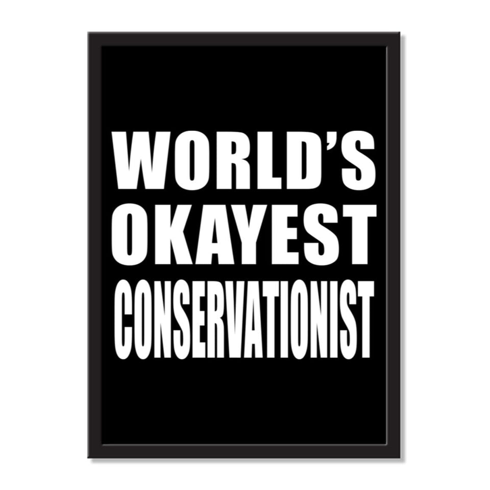 World's Okayest Conservationist - Portrait Frame Photo Tile