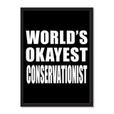 World's Okayest Conservationist - Portrait Frame Photo Tile