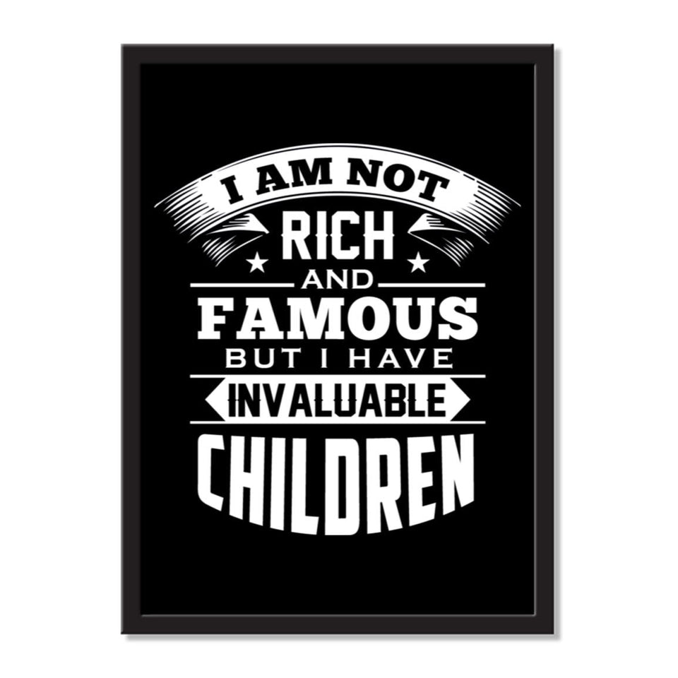 I Am Not Rich And Famous, But I Have Invaluable Children - Portrait Frame Photo Tile