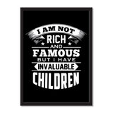 I Am Not Rich And Famous, But I Have Invaluable Children - Portrait Frame Photo Tile