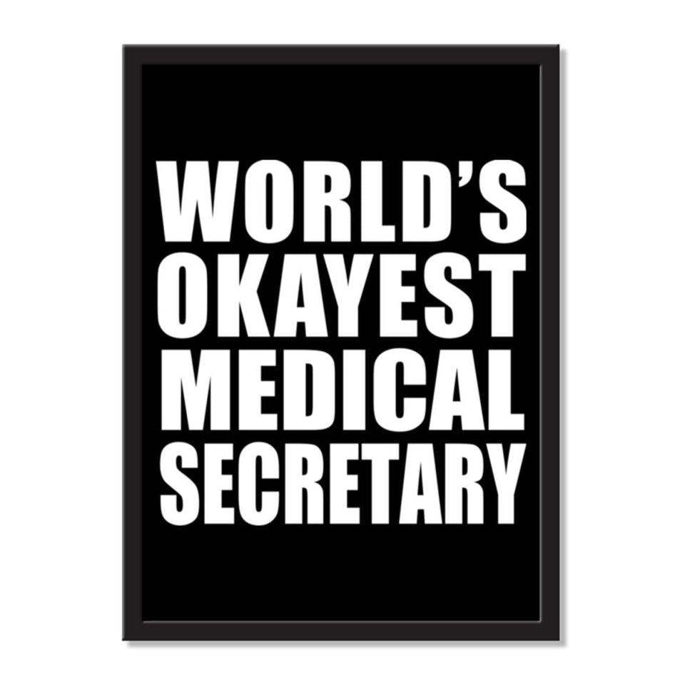 World's Okayest Medical Secretary - Portrait Frame Photo Tile