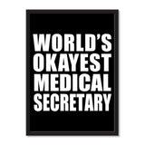 World's Okayest Medical Secretary - Portrait Frame Photo Tile