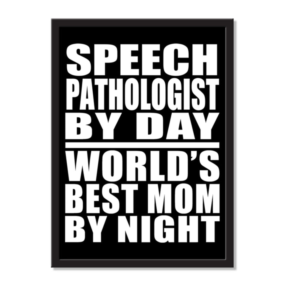 Speech Pathologist By Day World's Best Mom By Night - Portrait Frame Photo Tile