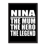 Nina The Mum The Hero The Legend - Portrait Frame Photo Tile