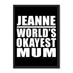 Jeanne World's Okayest Mum - Portrait Frame Photo Tile