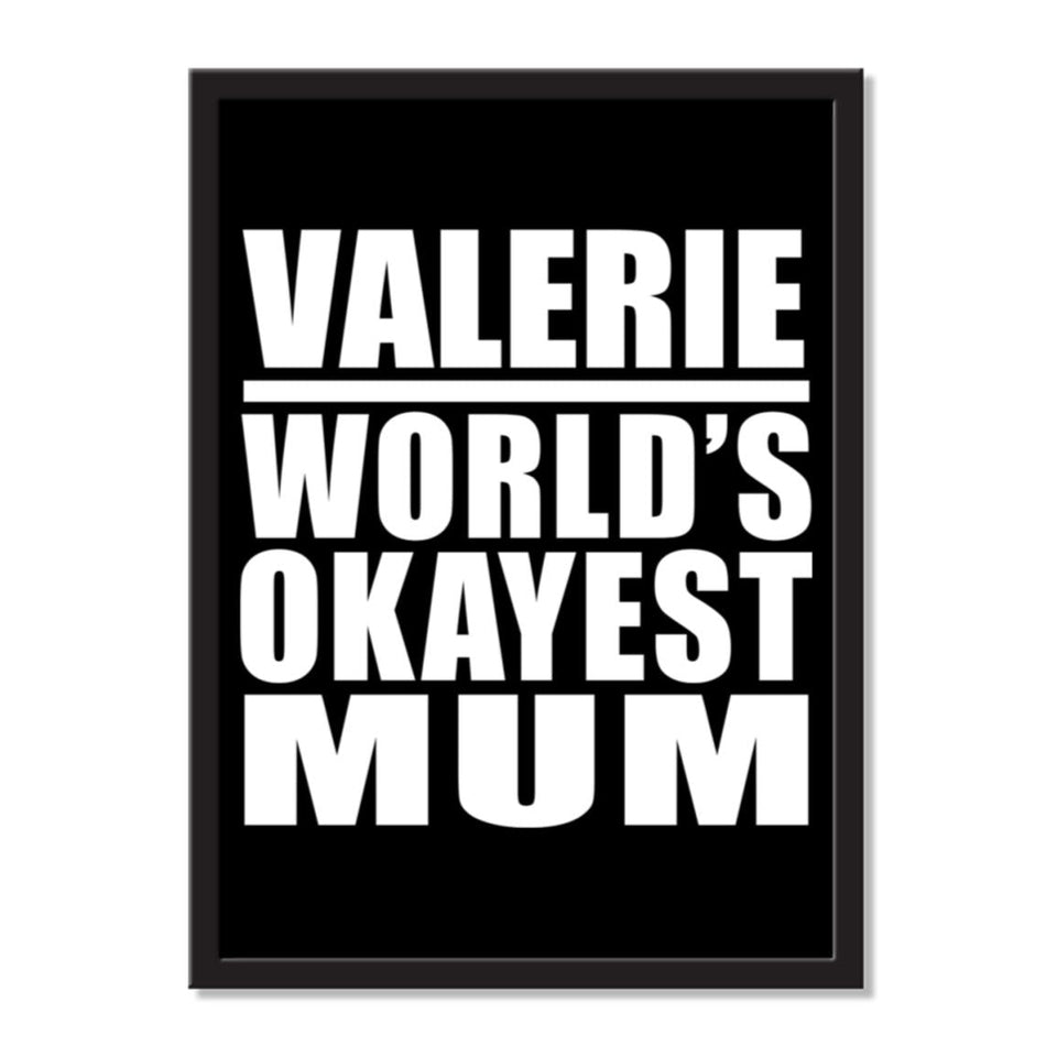 Valerie World's Okayest Mum - Portrait Frame Photo Tile