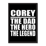 Corey The Dad The Hero The Legend - Portrait Frame Photo Tile