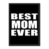 Best Mom Ever - Portrait Frame Photo Tile
