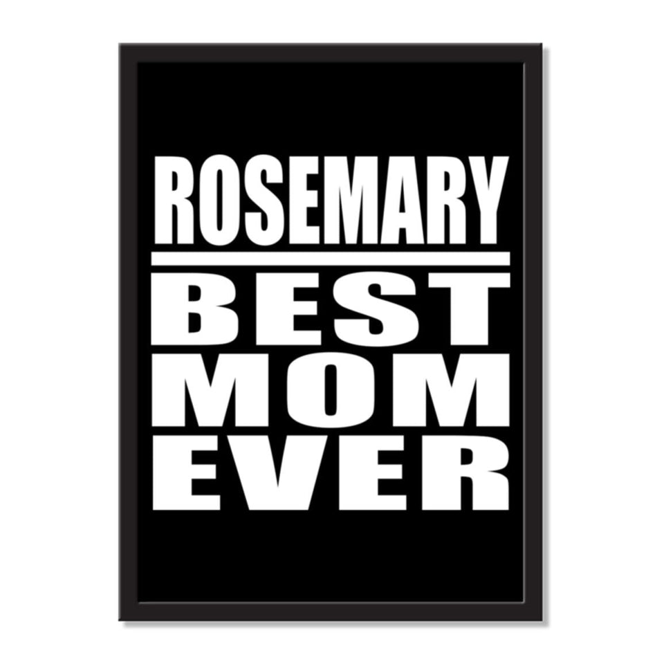 Rosemary Best Mom Ever - Portrait Frame Photo Tile