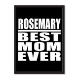 Rosemary Best Mom Ever - Portrait Frame Photo Tile