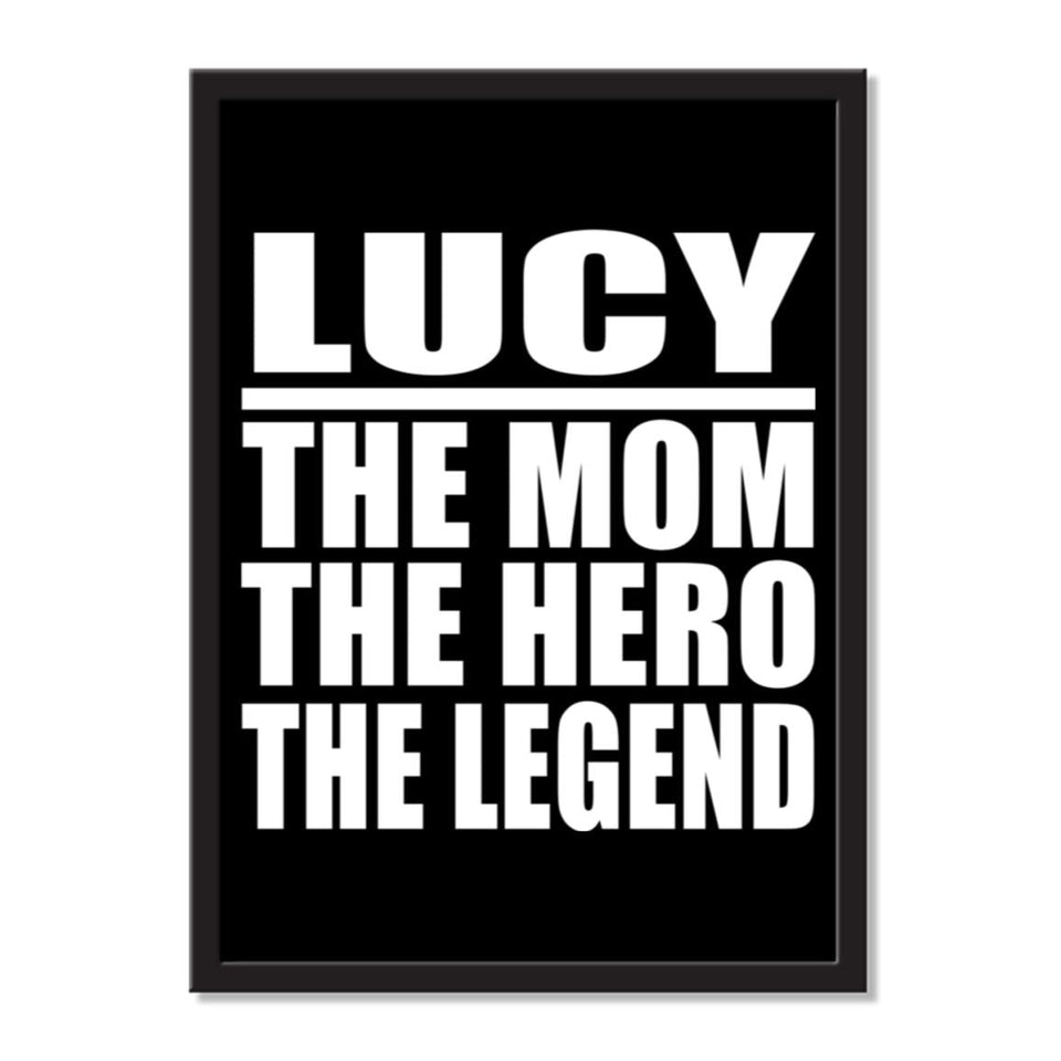 Lucy The Mom The Hero The Legend - Portrait Frame Photo Tile