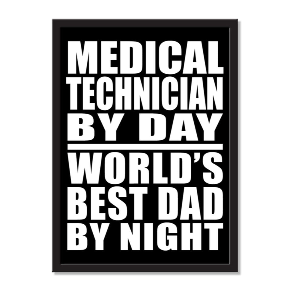Medical Technician By Day World's Best Dad By Night - Portrait Frame Photo Tile
