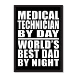 Medical Technician By Day World's Best Dad By Night - Portrait Frame Photo Tile