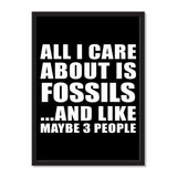 All I Care About Is Fossils And Like Maybe 3 People - Portrait Frame Photo Tile