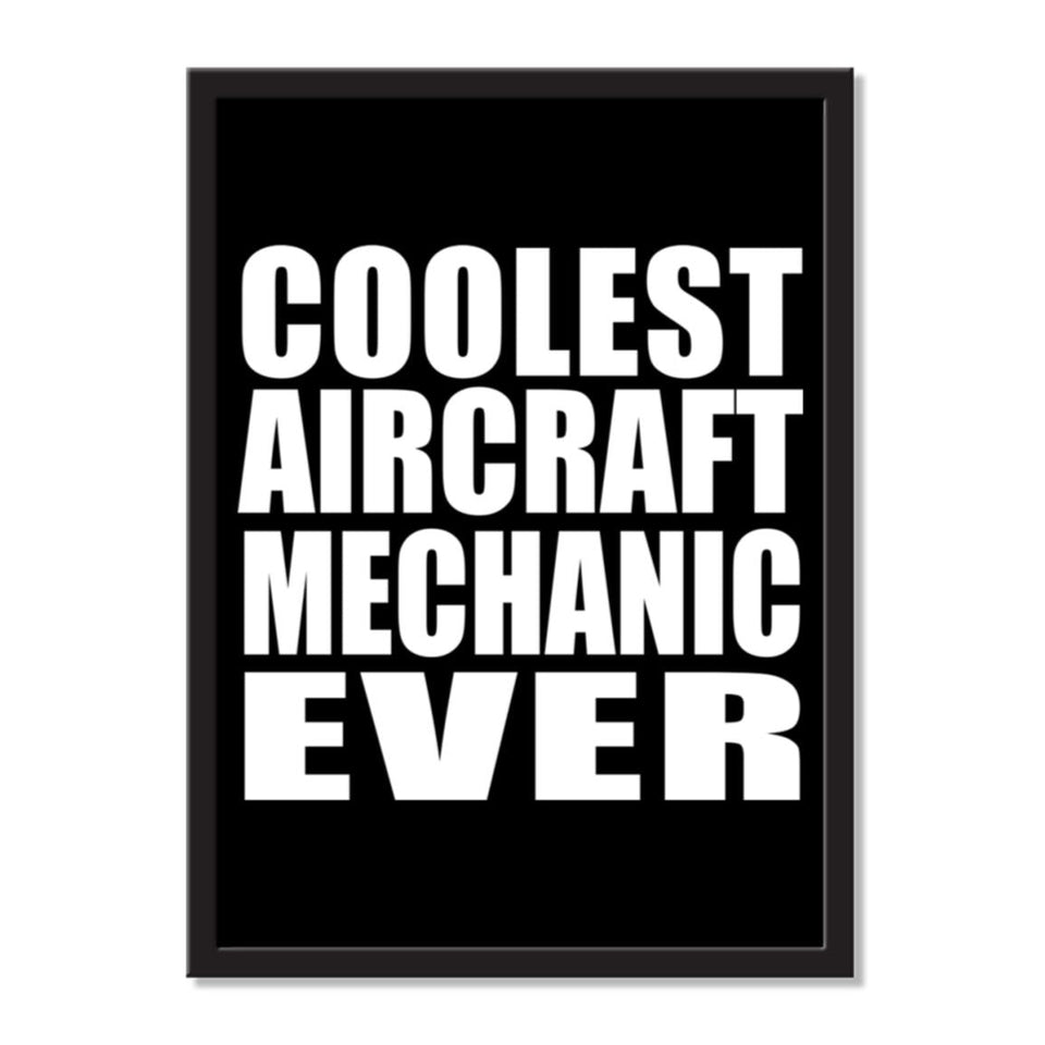 Coolest Aircraft Mechanic Ever - Portrait Frame Photo Tile