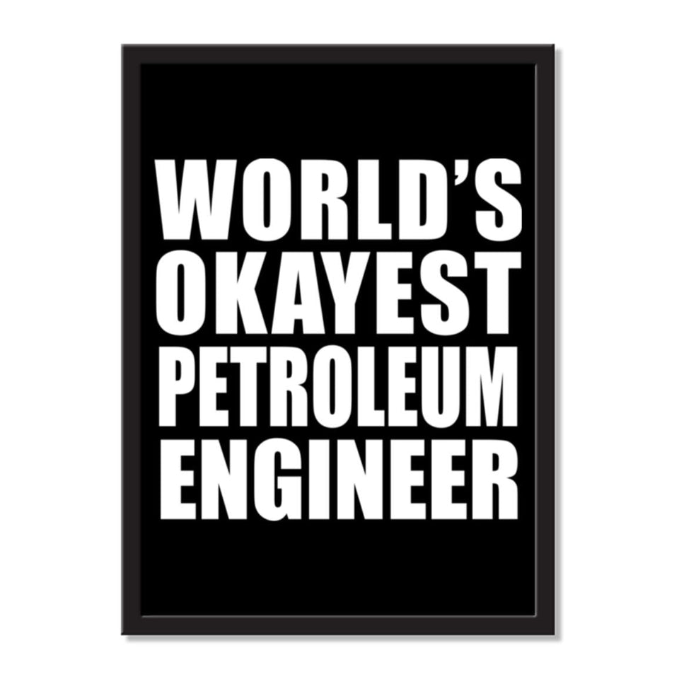 World's Okayest Petroleum Engineer - Portrait Frame Photo Tile