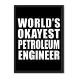 World's Okayest Petroleum Engineer - Portrait Frame Photo Tile