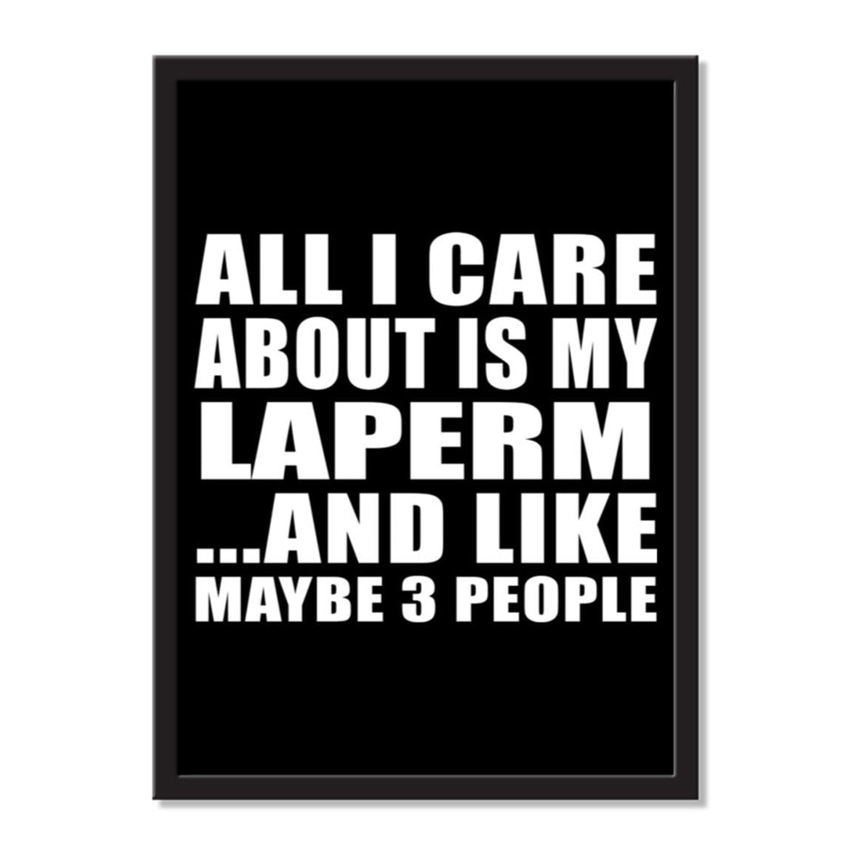 All I Care About Is My Laperm And Like Maybe 3 People - Portrait Frame Photo Tile