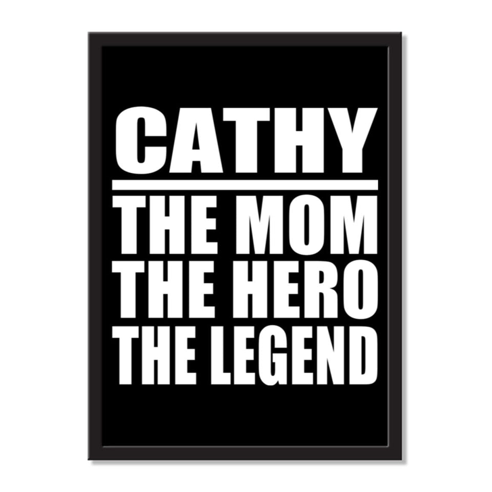 Cathy The Mom The Hero The Legend - Portrait Frame Photo Tile