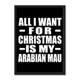 All I Want For Christmas Is My Arabian Mau - Portrait Frame Photo Tile