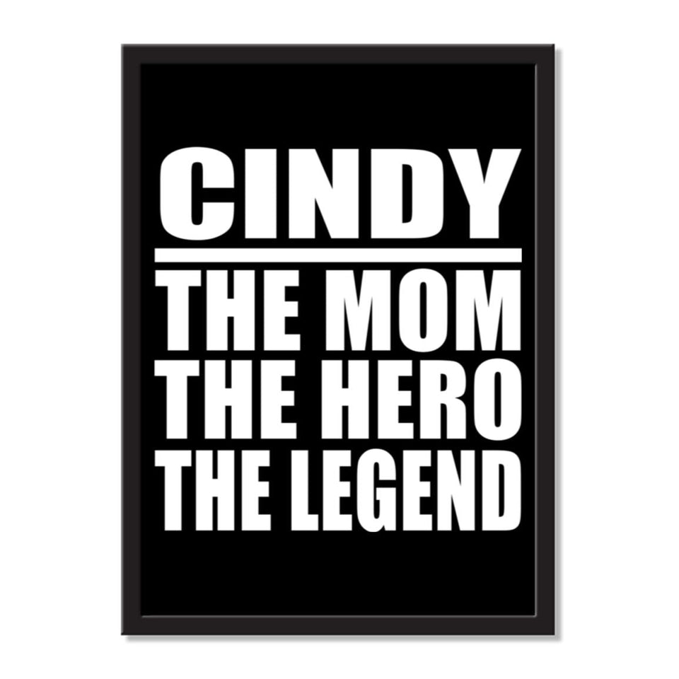 Cindy The Mom The Hero The Legend - Portrait Frame Photo Tile