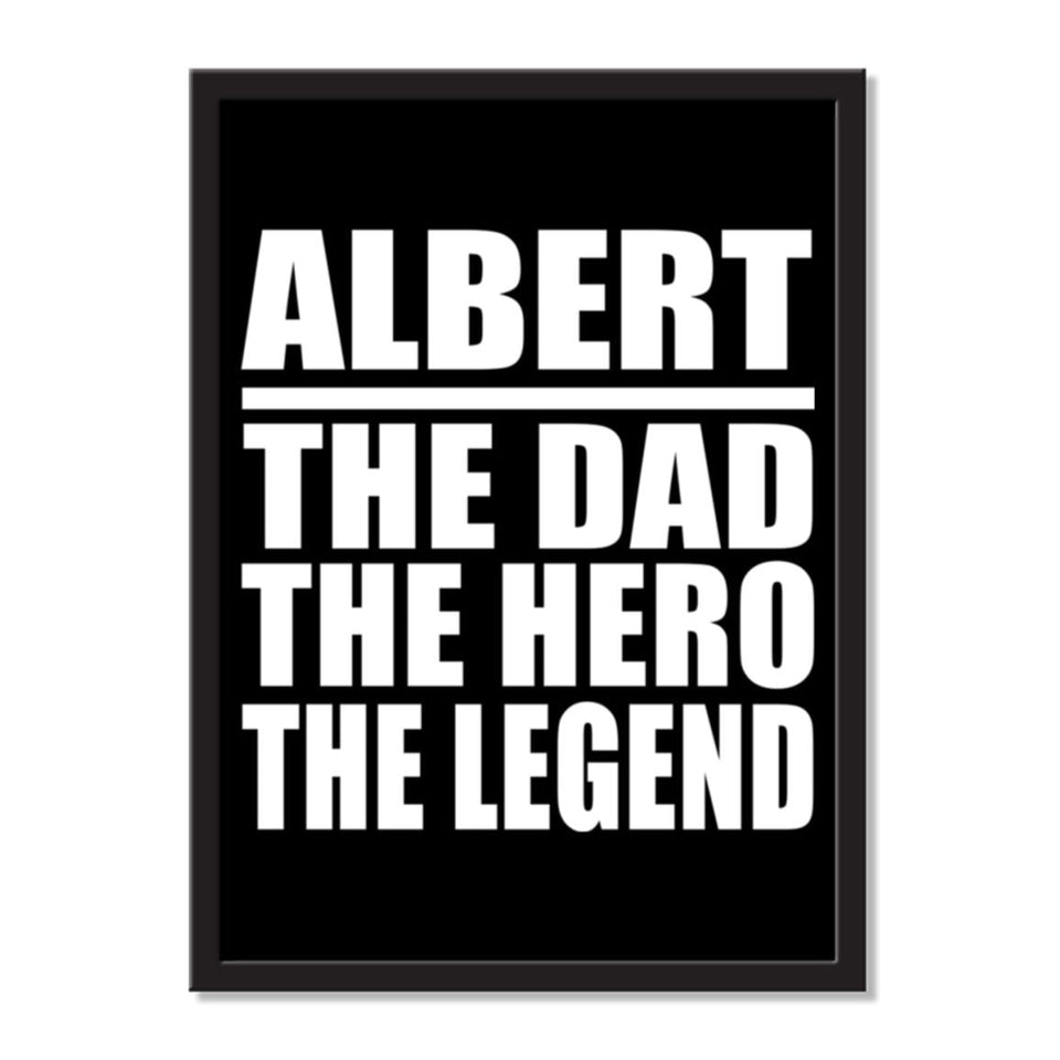 Albert The Dad The Hero The Legend - Portrait Frame Photo Tile