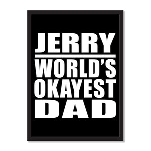 Jerry World's Okayest Dad - Portrait Frame Photo Tile