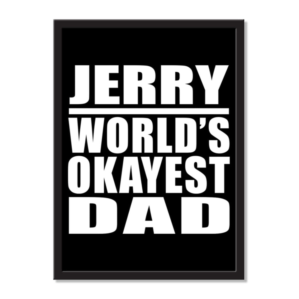 Jerry World's Okayest Dad - Portrait Frame Photo Tile