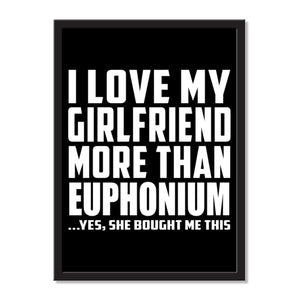 I Love My Girlfriend More Than Euphonium ...She Bought Me This - Portrait Frame Photo Tile