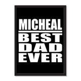 Micheal Best Dad Ever - Portrait Frame Photo Tile