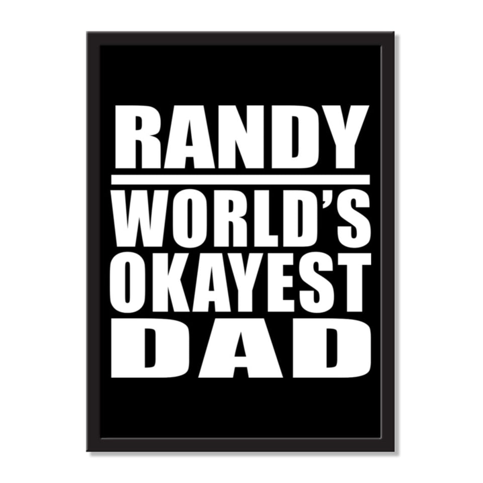 Randy World's Okayest Dad - Portrait Frame Photo Tile