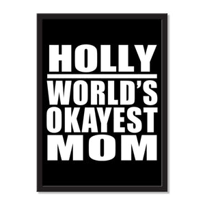 Holly World's Okayest Mom - Portrait Frame Photo Tile