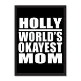 Holly World's Okayest Mom - Portrait Frame Photo Tile