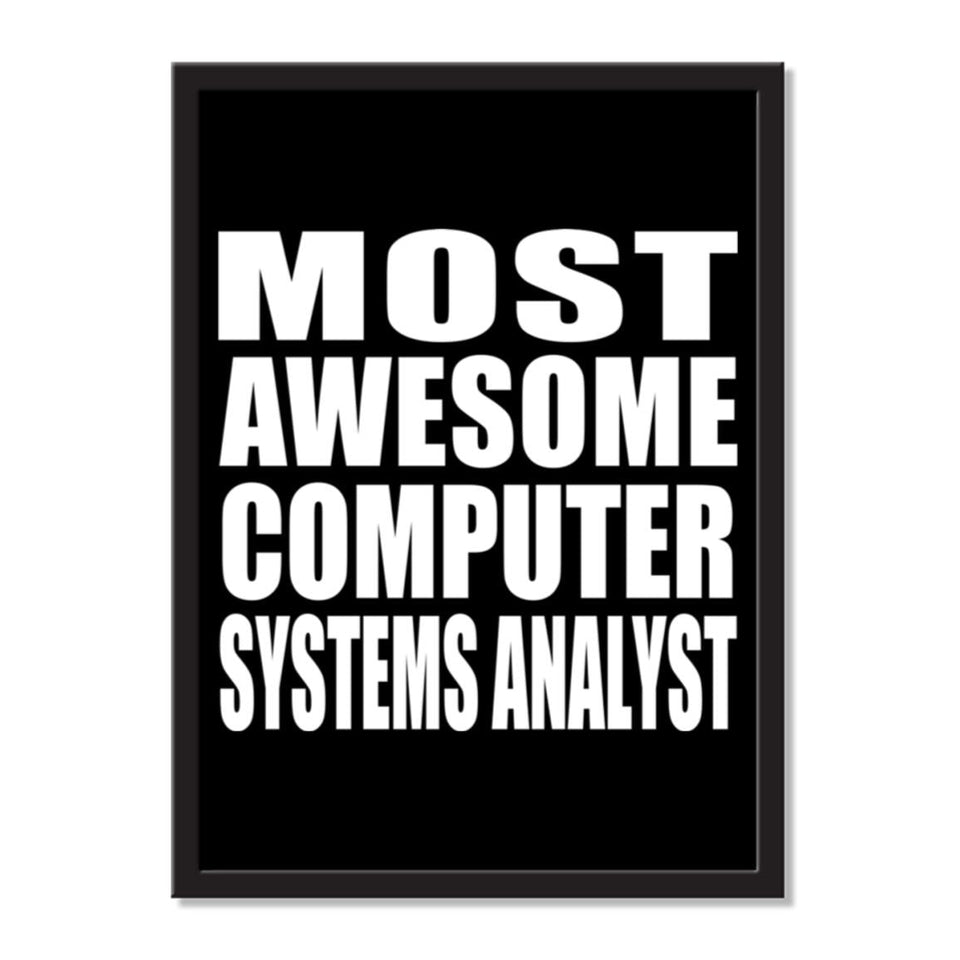 Most Awesome Computer Systems Analyst - Portrait Frame Photo Tile