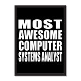 Most Awesome Computer Systems Analyst - Portrait Frame Photo Tile