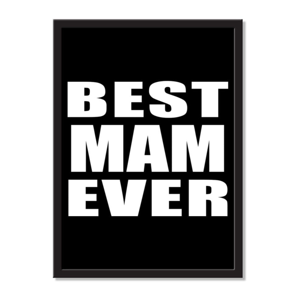 Best Mam Ever - Portrait Frame Photo Tile