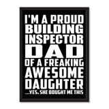 I'm A Proud Building Inspector Dad Of A Freaking Awesome Daughter, She Bought Me This - Portrait Frame Photo Tile