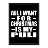 All I Want For Christmas Is My Puli - Portrait Frame Photo Tile