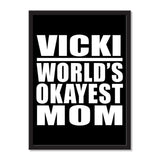 Vicki World's Okayest Mom - Portrait Frame Photo Tile