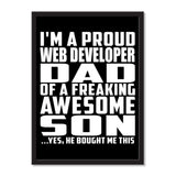I'm A Proud Web Developer Dad Of A Freaking Awesome Son, He Bought Me This - Portrait Frame Photo Tile